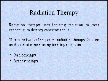 Radiation Therapy