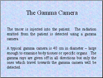 The Gamma Camera