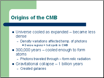 Origins of the CMB