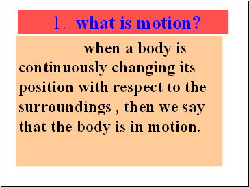 What is motion?