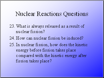 Nuclear Reactions Questions