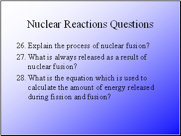 Nuclear Reactions Questions