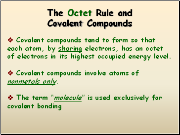 The Octet Rule and Covalent Compounds