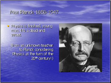 Max Planck 1858-1947