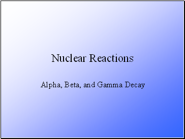 Nuclear Reactions