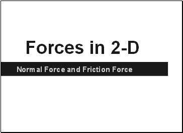 Forces in 2-D
