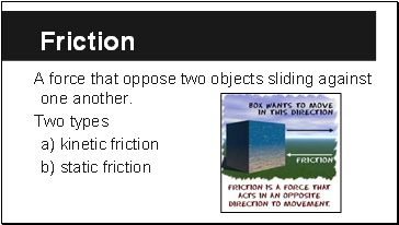 Friction