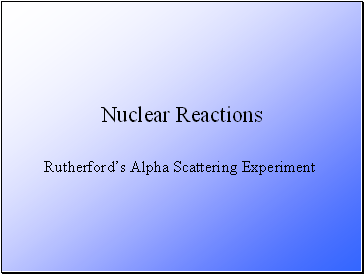 Nuclear Reactions