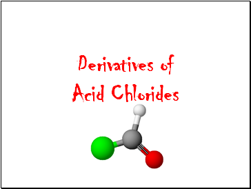 Derivatives of methanoyl chloride