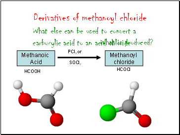 Derivatives of methanoyl chloride