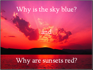 Why is the sky blue?