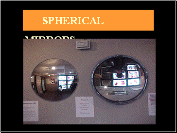 SPHERICAL MIRRORS