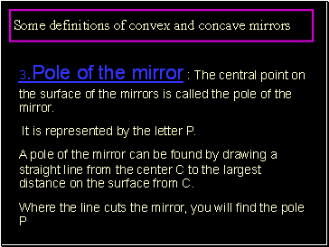 Some definitions of convex and concave mirrors