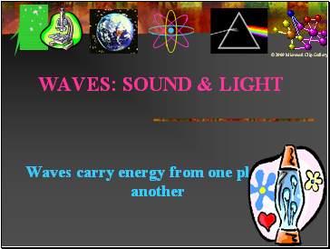 Waves: sound & light