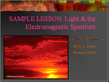SAMPLE LESSON: Light & the Electromagnetic Spectrum