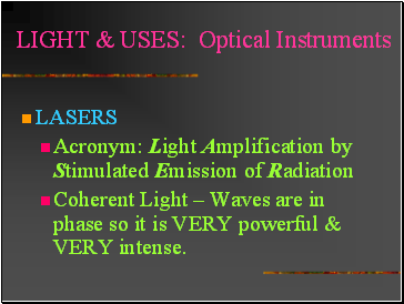 LIGHT & USES: Optical Instruments