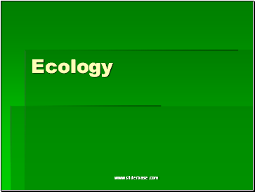 Ecology