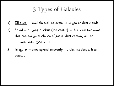 3 Types of Galaxies