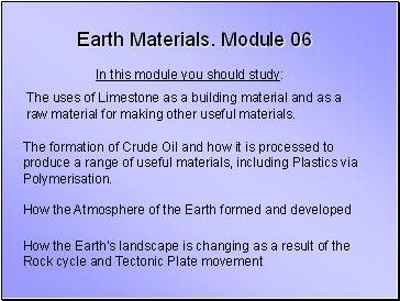 Earth Materials. Module 06