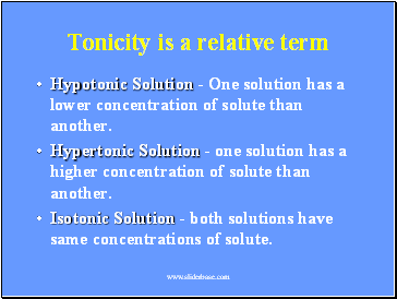 Tonicity is a relative term