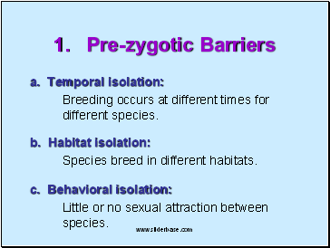 1. Pre-zygotic Barriers