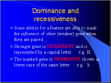 Dominance and recessiveness