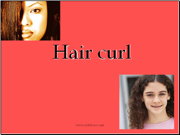 Hair curl