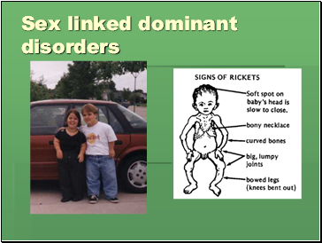 Sex linked dominant disorders