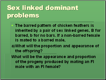 Sex linked dominant problems
