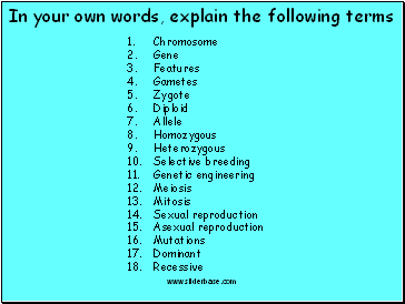 In your own words, explain the following terms