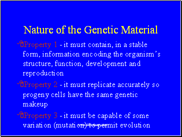 Nature of the Genetic Material