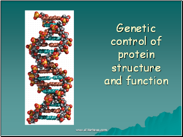 AS Biology. Gnetic control of protein structure and function