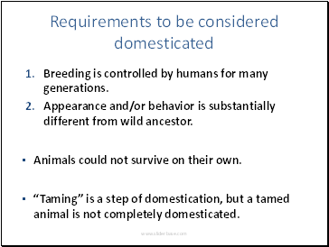 Requirements to be considered domesticated