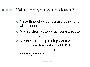 What do you write down?