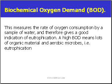 Biochemical Oxygen Demand (BOD).