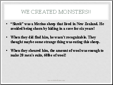 We created monsters!!