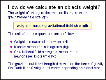 How do we calculate an objects weight?