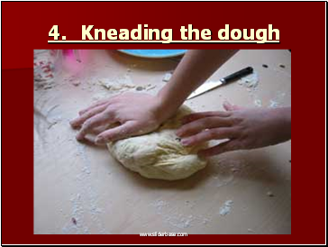 4. Kneading the dough