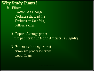 Why Study Plants?