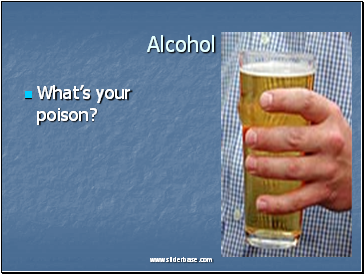 Alcohol