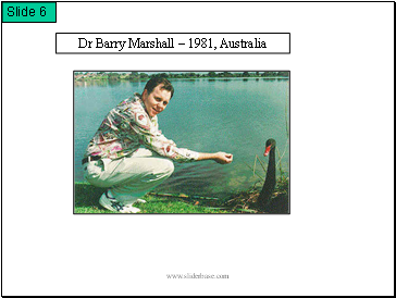 Dr Barry Marshall – 1981, Australia