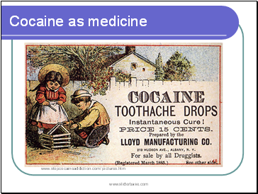 Cocaine as medicine