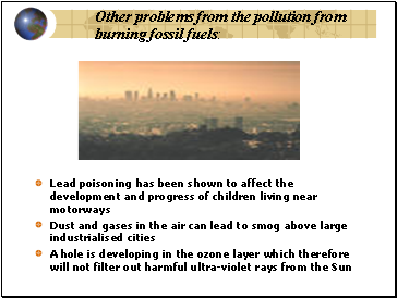 Other problems from the pollution from burning fossil fuels