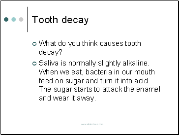 Tooth decay