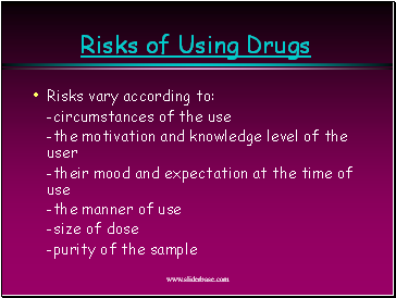 Risks of Using Drugs