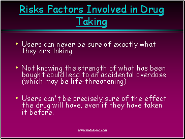 Risks Factors Involved in Drug Taking