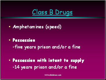 Class B Drugs