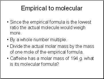 Empirical to molecular