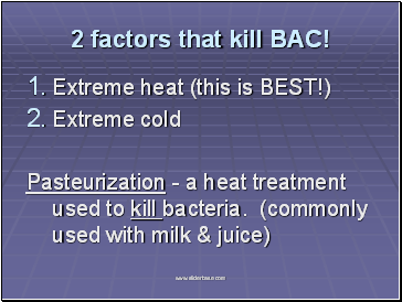 2 factors that kill BAC!