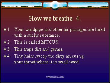 How we breathe 4.
